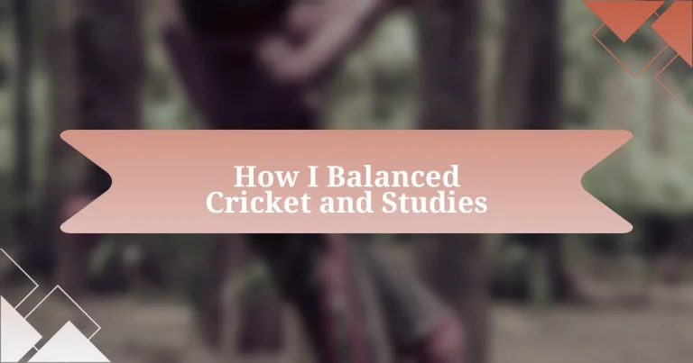 How I Balanced Cricket and Studies