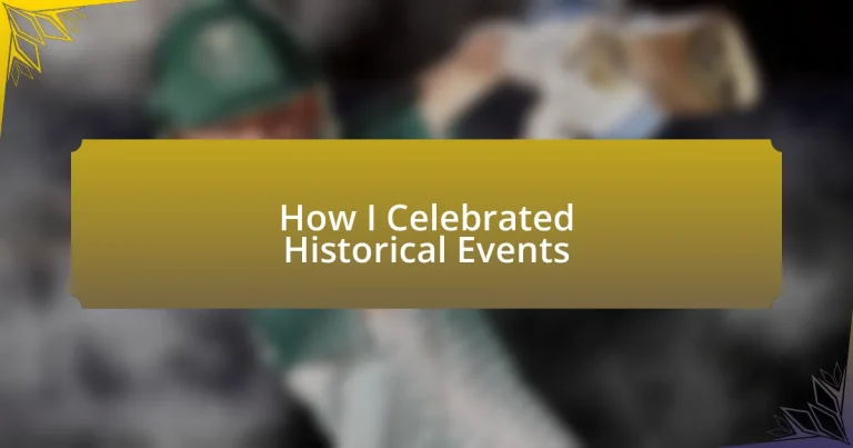 How I Celebrated Historical Events