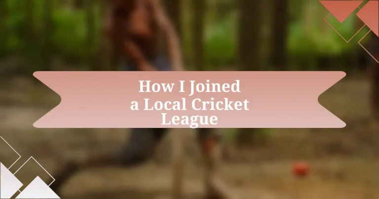 How I Joined a Local Cricket League