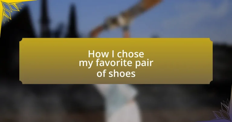 How I chose my favorite pair of shoes