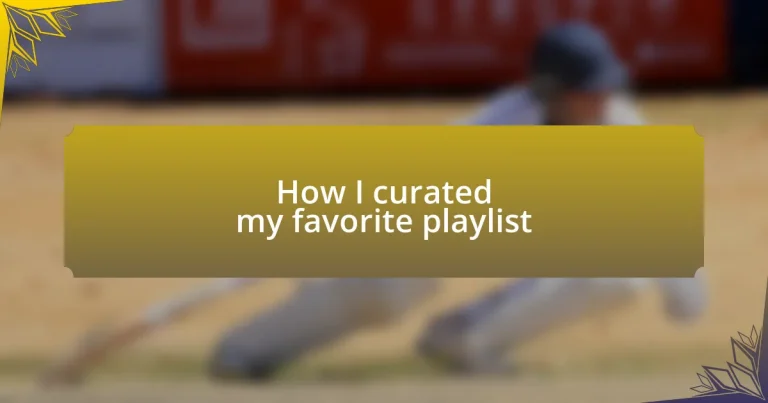 How I curated my favorite playlist