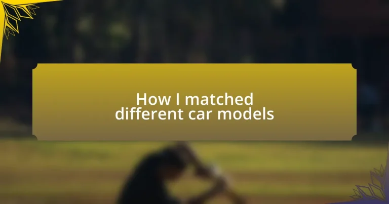 How I matched different car models