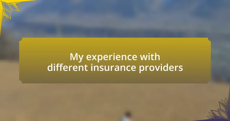 My experience with different insurance providers