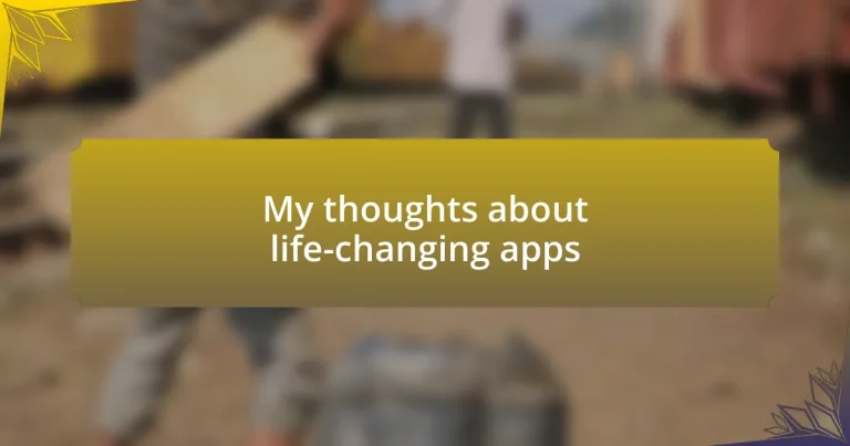 My thoughts about life-changing apps