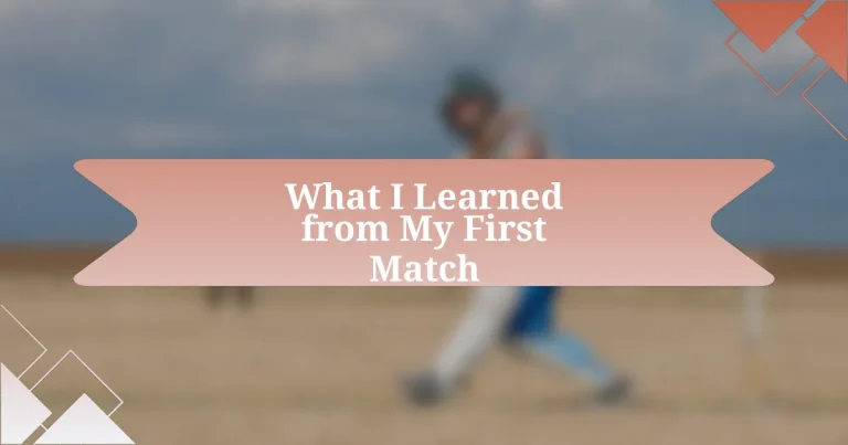 What I Learned from My First Match