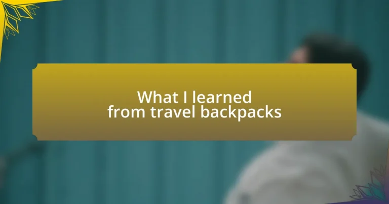 What I learned from travel backpacks