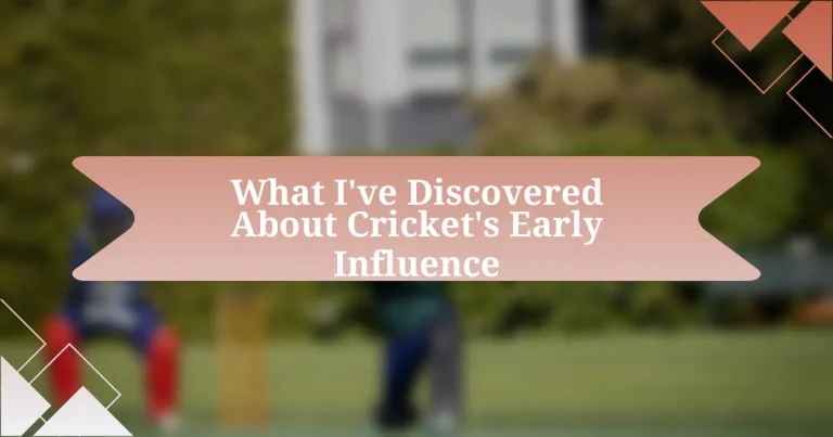 What I’ve Discovered About Cricket’s Early Influence