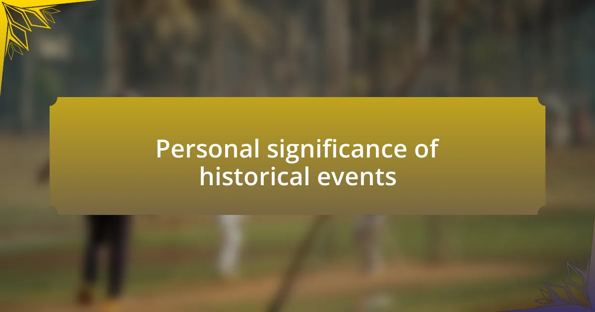 Personal significance of historical events