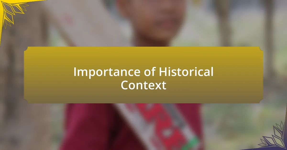 Importance of Historical Context