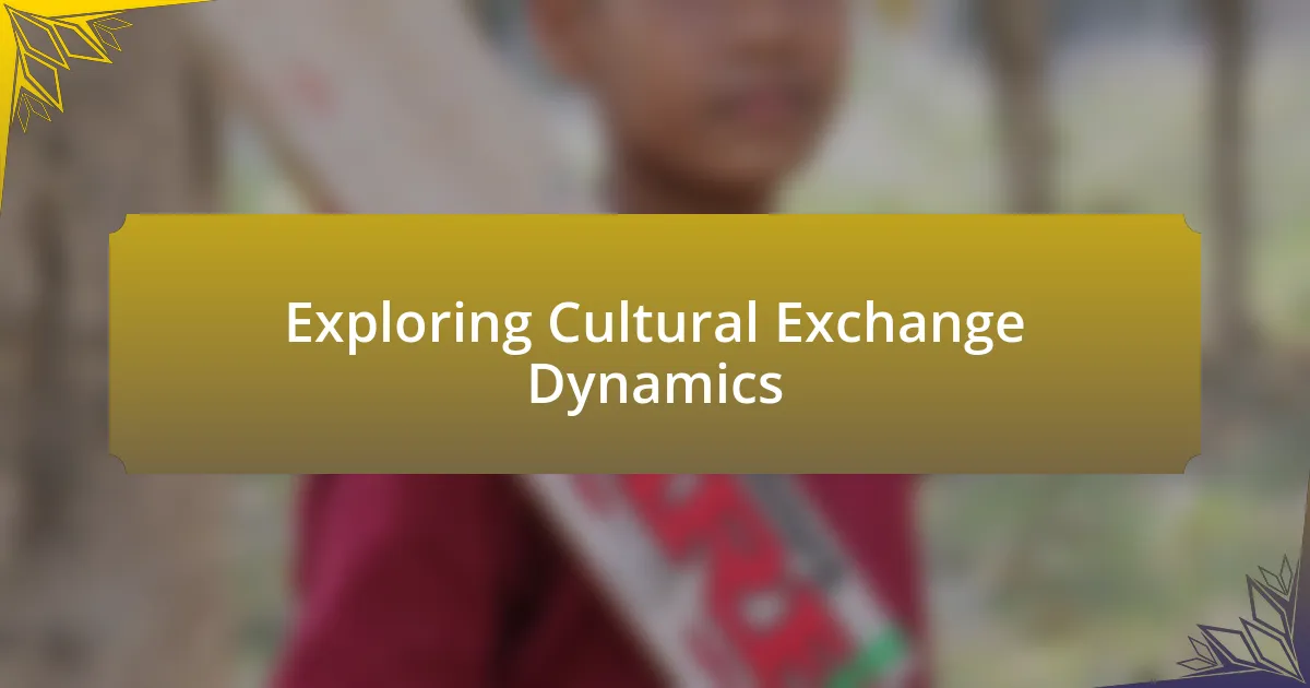 Exploring Cultural Exchange Dynamics