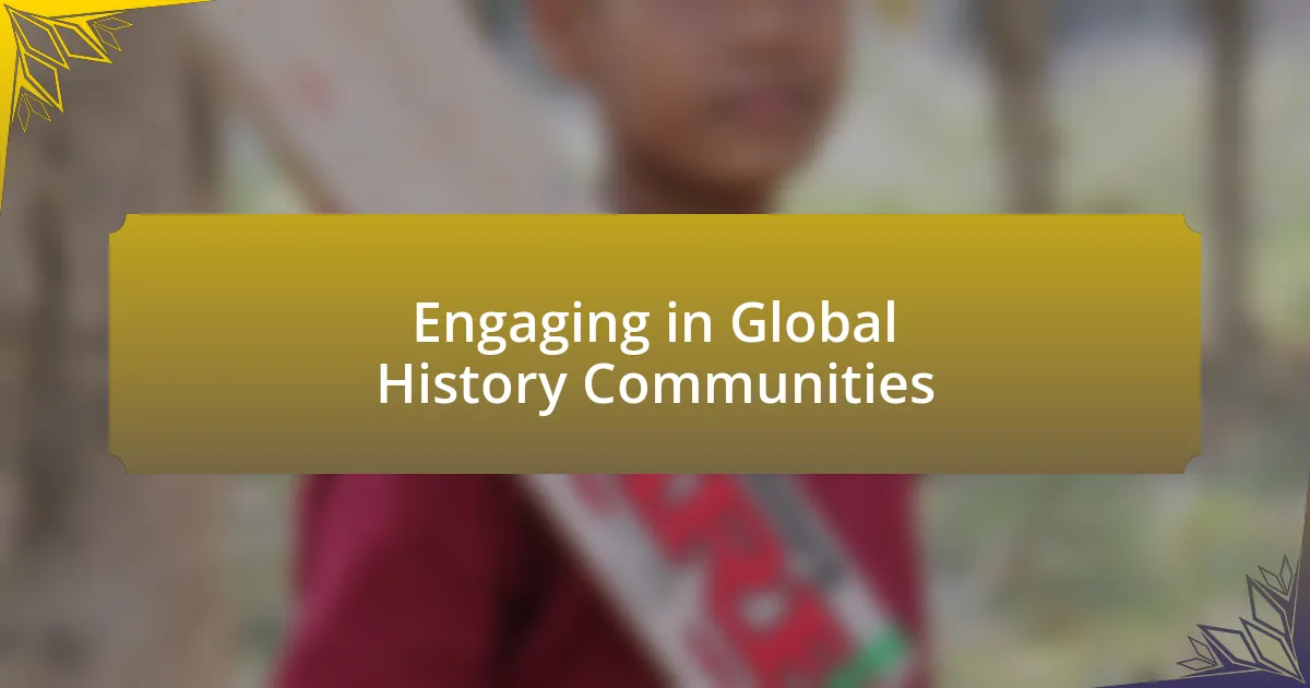 Engaging in Global History Communities