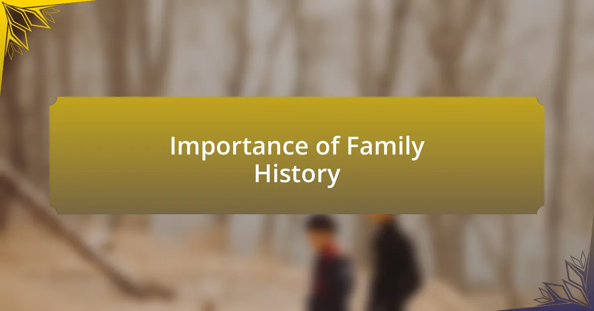 Importance of Family History