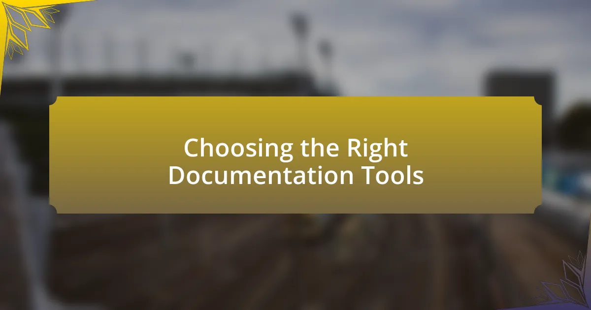 Choosing the Right Documentation Tools