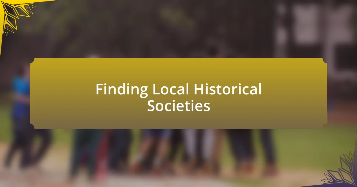 Finding Local Historical Societies