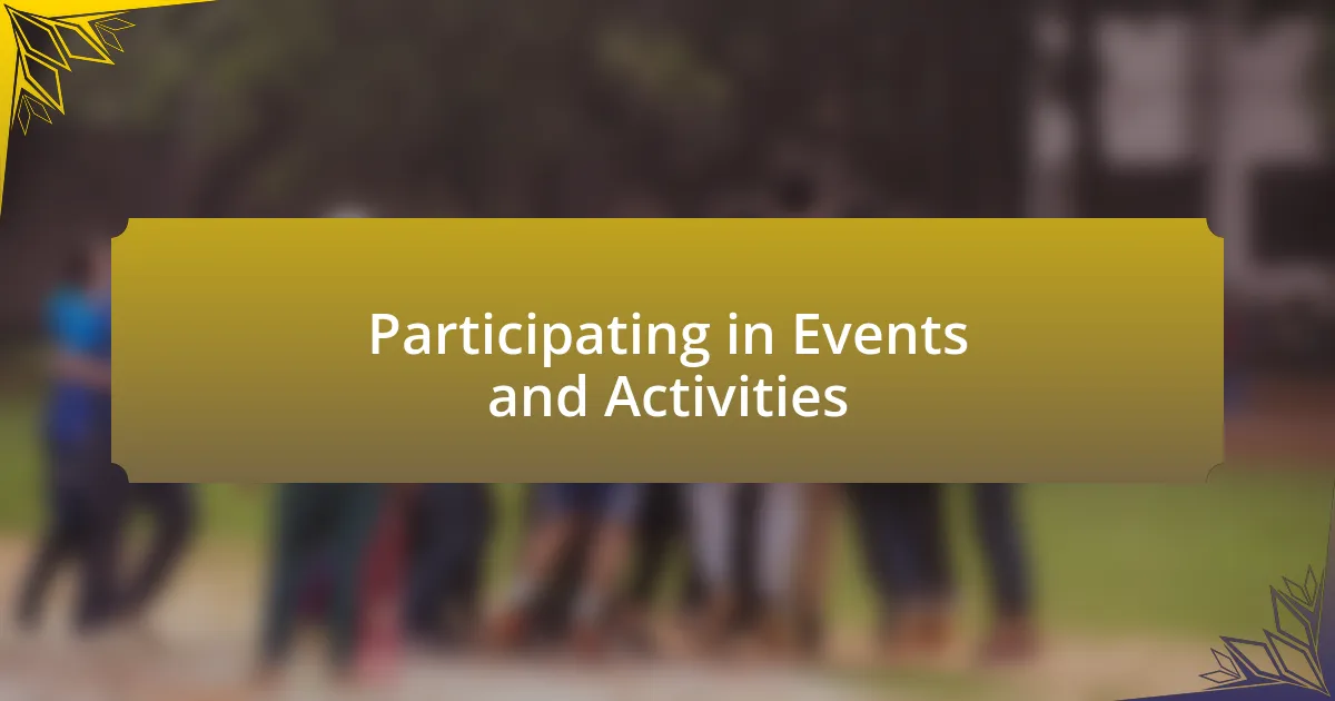 Participating in Events and Activities