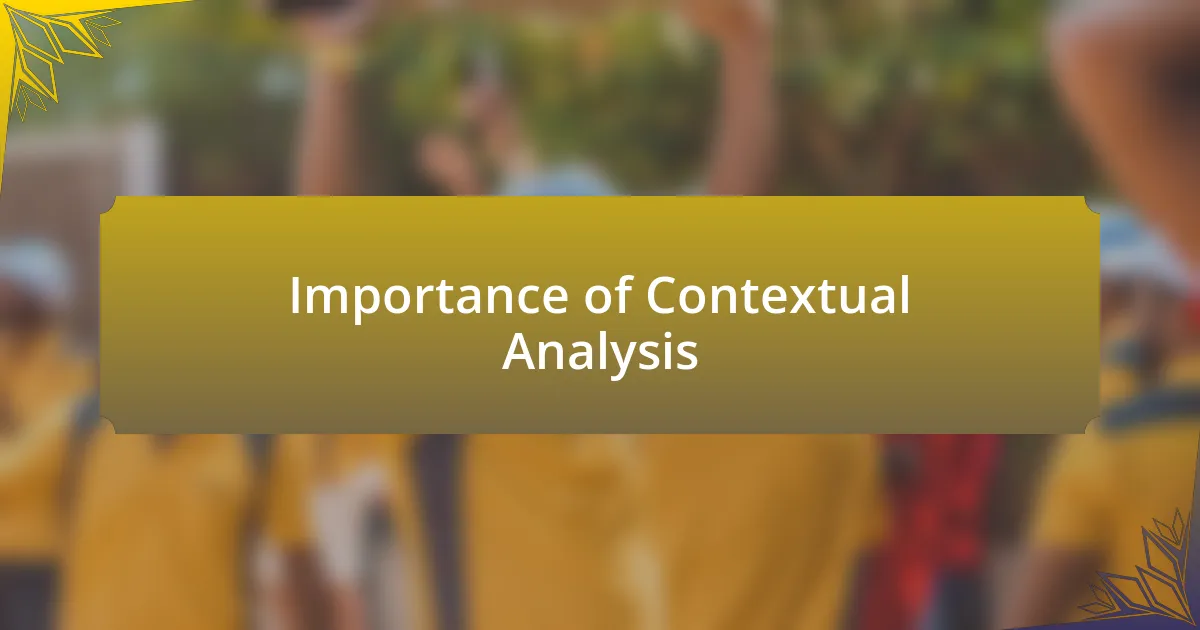 Importance of Contextual Analysis