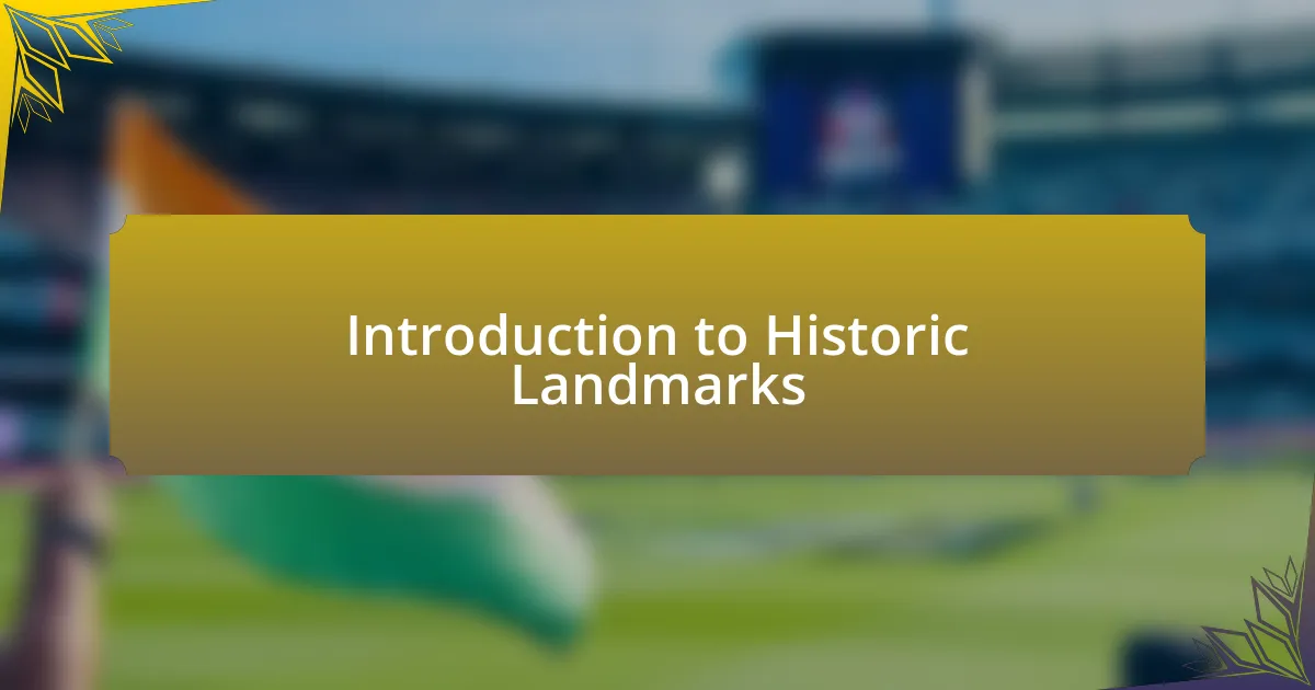 Introduction to Historic Landmarks