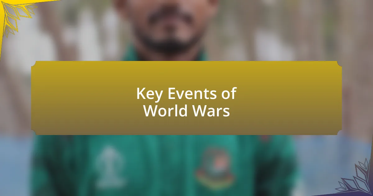 Key Events of World Wars