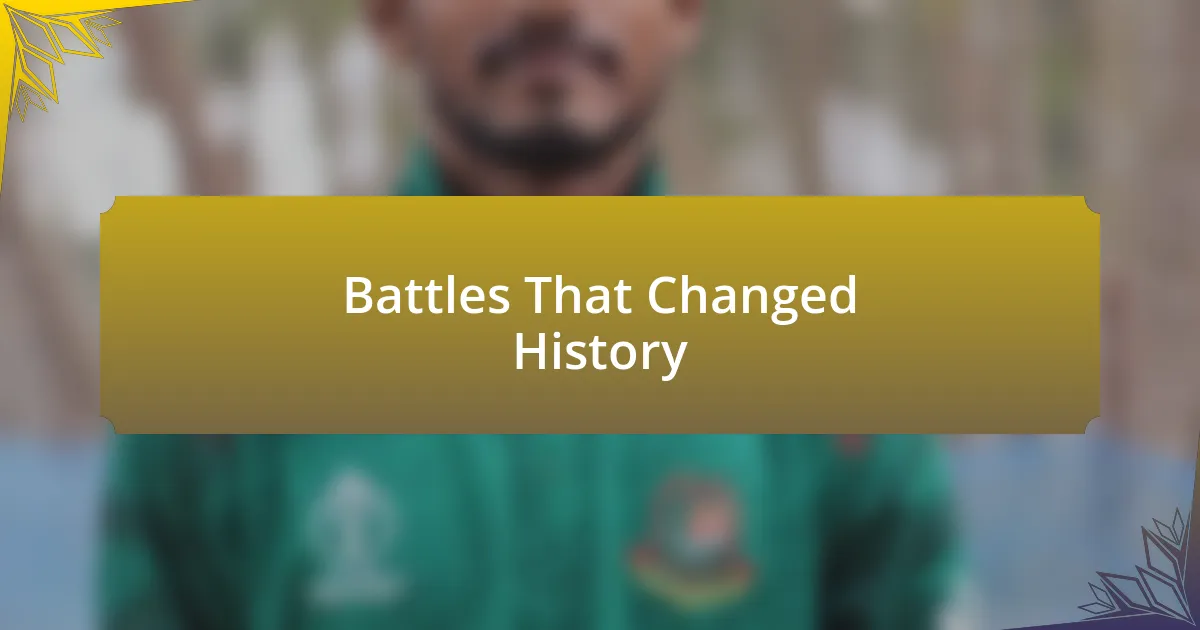 Battles That Changed History