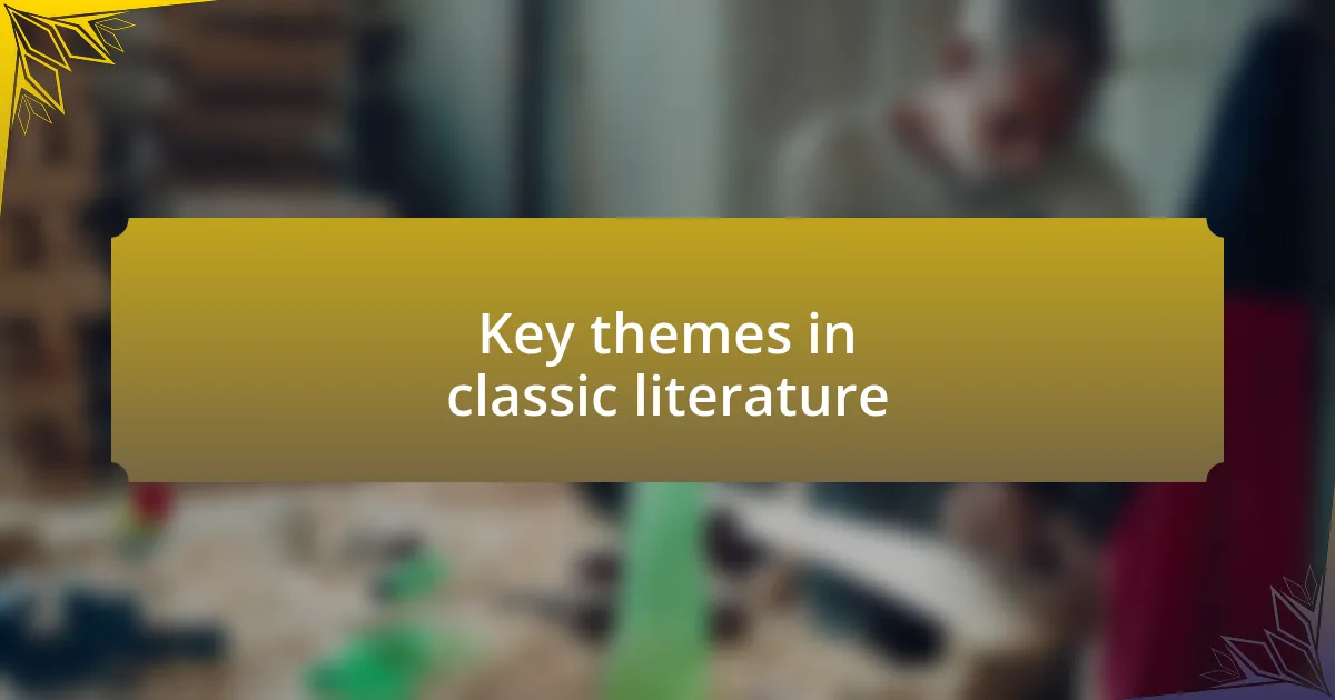 Key themes in classic literature