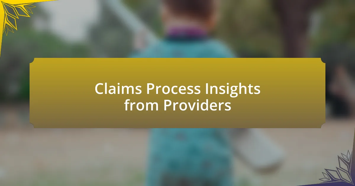 Claims Process Insights from Providers