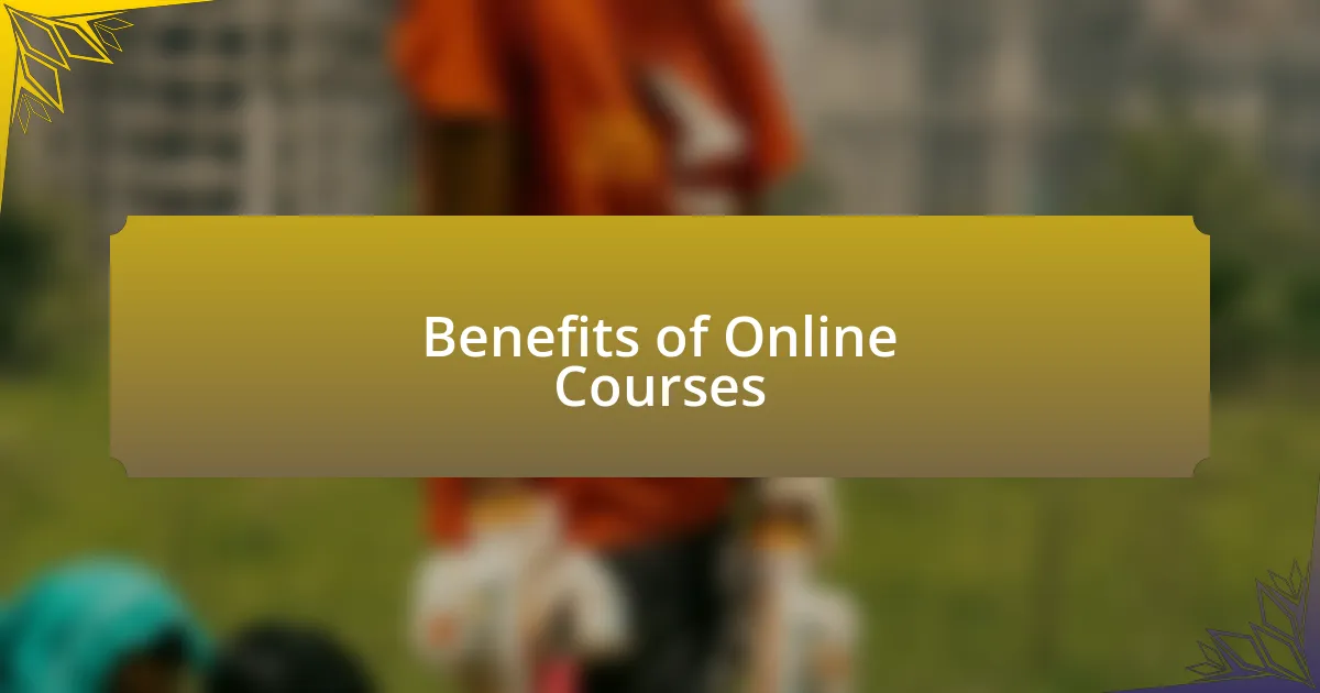 Benefits of Online Courses