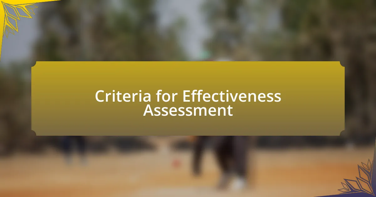 Criteria for Effectiveness Assessment