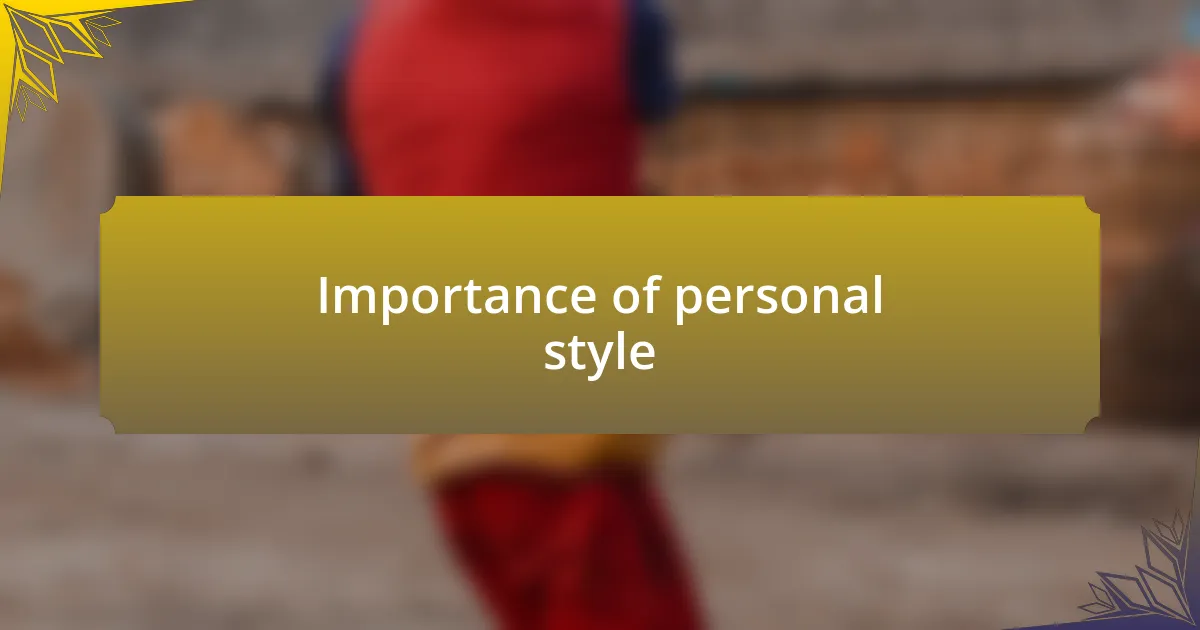 Importance of personal style