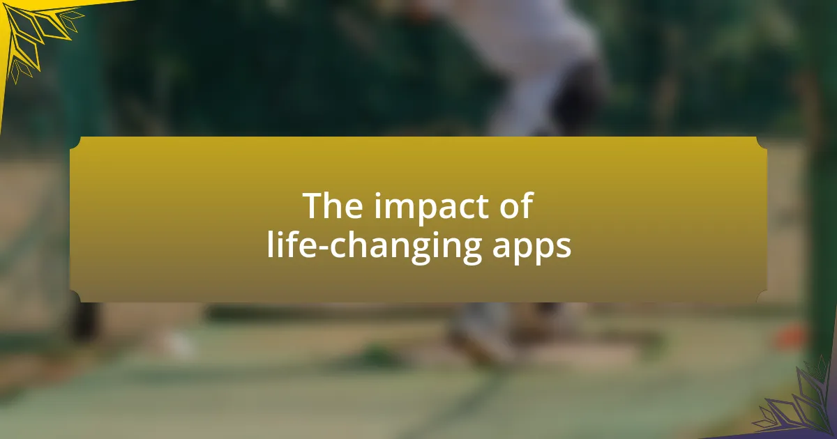 The impact of life-changing apps