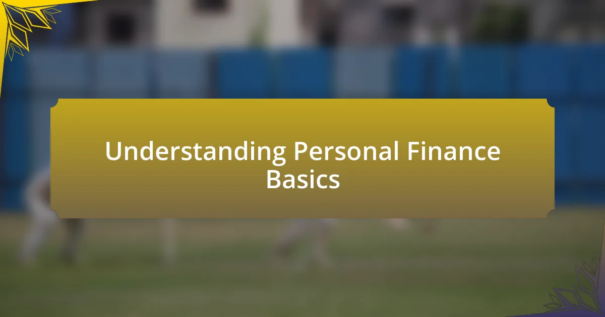 Understanding Personal Finance Basics