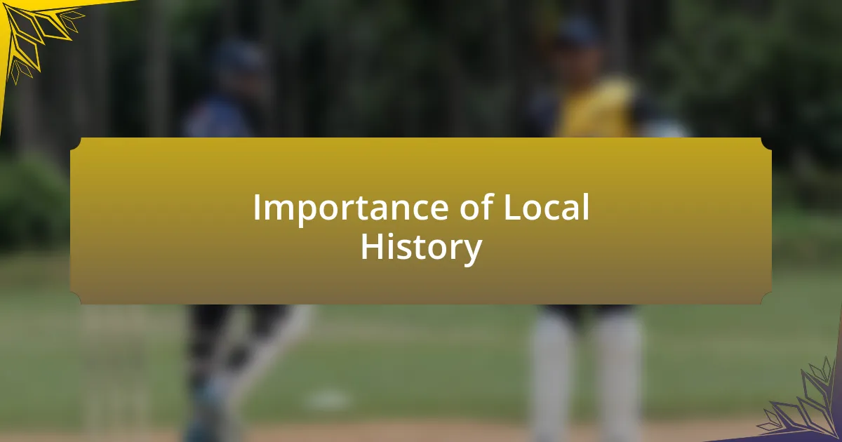 Importance of Local History