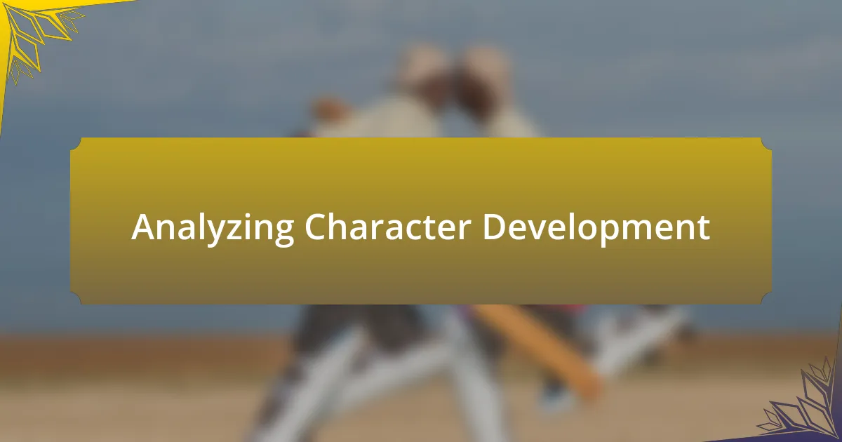 Analyzing Character Development