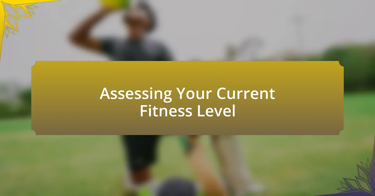 Assessing Your Current Fitness Level